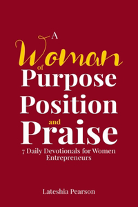 Woman of Purpose Position and Praise