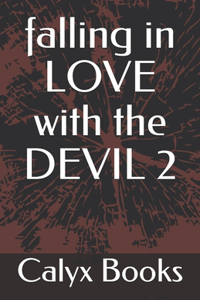 falling in LOVE with the DEVIL 2