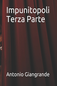 Impunitopoli Terza Parte