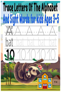 Trace Letters Of The Alphabet And Sight Words for kids Ages 3-5