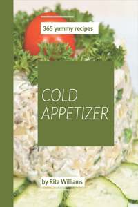 365 Yummy Cold Appetizer Recipes