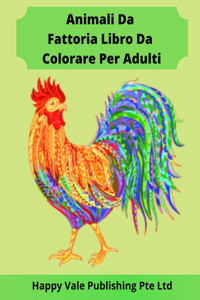 Animali Da Fattoria Libro Da Colorare Per Adulti