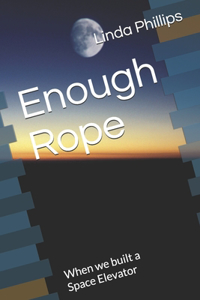 Enough Rope