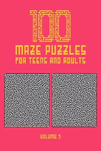 100 Maze Puzzles for Teens and Adults