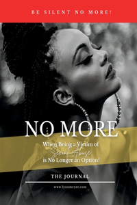 NO MORE! When Being a Victim of Sexual Abuse Is No Longer An Option - The Journal