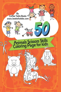 50 Animals Scissors Skills Coloring Page for kids.