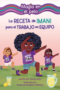 Receta de Imani Para El Trabajo En Equipo (Imani's Recipe for Teamwork)