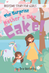 The Surprise Mother's Day Cake