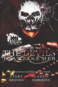 The Devils That Take Her