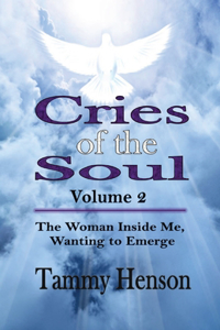 Cries of the Soul (Volume 2)