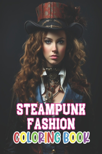 Steampunk Fashion Coloring Book