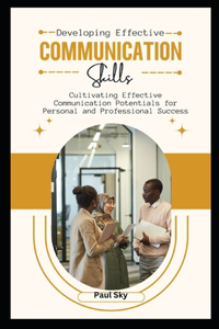 Developing Effective Communication Skills