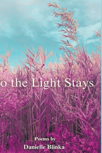 So the Light Stays