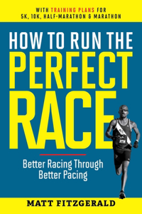 How to Run the Perfect Race