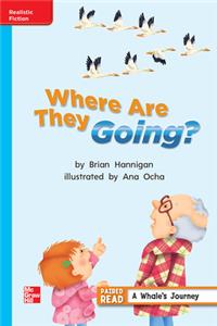 Reading Wonders Leveled Reader Where Are They Going?: On-Level Unit 2 Week 1 Grade 2