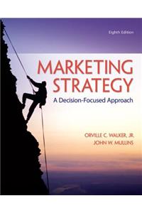 Marketing Strategy: A Decision-Focused Approach