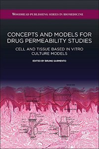 Concepts and Models for Drug Permeability Studies