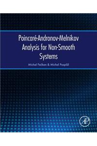 Poincaré-Andronov-Melnikov Analysis for Non-Smooth Systems