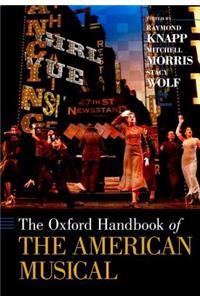 The Oxford Handbook of The American Musical