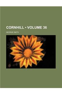 The Cornhill Magazine Volume 36