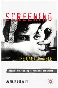 Screening the Unwatchable