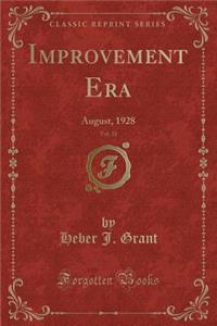 Improvement Era, Vol. 31: August, 1928 (Classic Reprint)