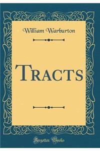 Tracts (Classic Reprint)