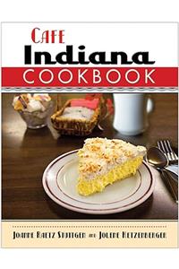 Cafe Indiana Cookbook