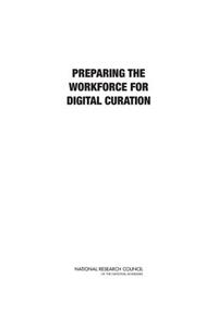 Preparing the Workforce for Digital Curation
