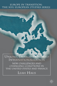 Unions, Immigration, and Internationalization