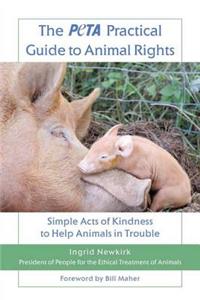 Peta Practical Guide to Animal Rights
