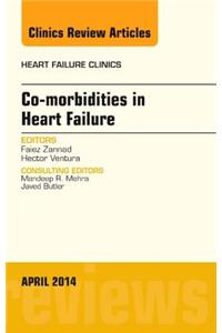 Co-Morbidities in Heart Failure, an Issue of Heart Failure Clinics