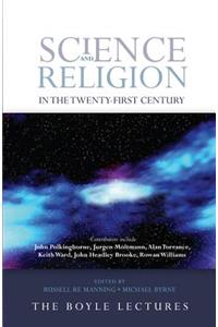 Science and Religion in the Twenty-First Century