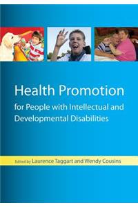 Health Promotion for People with Intellectual and Developmental Disabilities