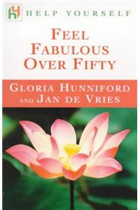 Help Yourself Feel Fabulous Over Fifty