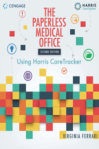 Bundle: Medical Assisting: Administrative & Clinical Competencies (Update), 8th + Student Workbook for Blesi's Medical Assisting: Administrative & Clinical Competencies, 8th + the Paperless Medical Office: Using Harris Caretracker, 2nd