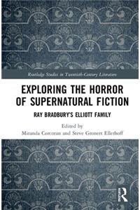 Exploring the Horror of Supernatural Fiction