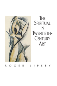 Spiritual in Twentieth-Century Art