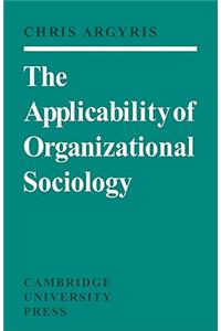 Applicability of Organizational Sociology