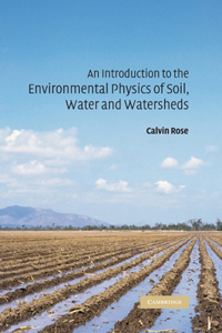 Introduction to the Environmental Physics of Soil, Water and Watersheds