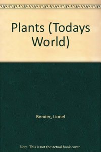 Plants (Todays World)