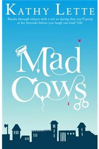 Mad Cows