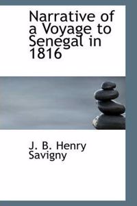 Narrative of a Voyage to Senegal in 1816