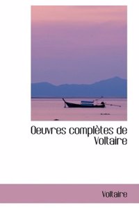 Oeuvres Completes de Voltaire