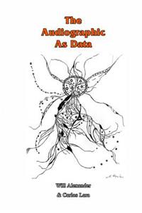 Audiographic As Data