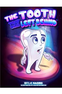 The Tooth that was Left Behind