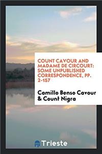 Count Cavour and Madame de Circourt