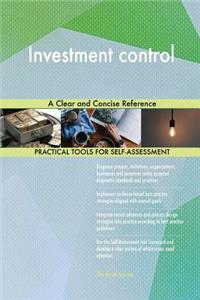 Investment control A Clear and Concise Reference