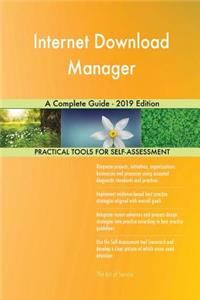 Internet Download Manager A Complete Guide - 2019 Edition
