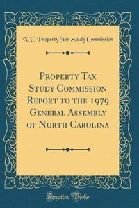 Property Tax Study Commission Report to the 1979 General Assembly of North Carolina (Classic Reprint)